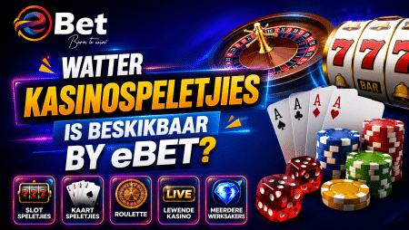 Watter kasinospeletjies is beskikbaar by eBet?