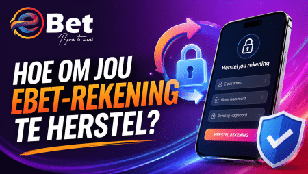 Hoe om jou eBet-rekening te herstel?