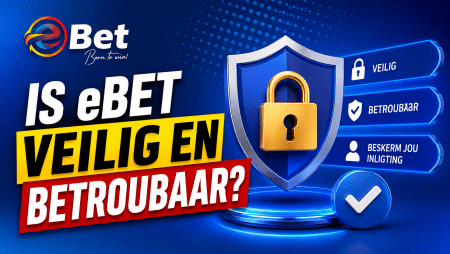 Is eBet veilig en betroubaar?