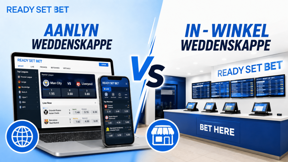 Aanlyn teenoor in-winkel weddenskappe met ReadySetBet